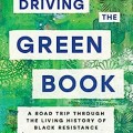 Driving the Green Book: A Road Trip Through the Living History of Black Resistance