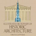 Illustrated Dictionary of Historic Architecture