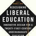 Re-Designing Liberal Education