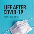 Life after COVID-19: the other side of crisis