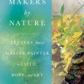 Book cover titled "Makers by Nature" by Bruce Herman, featuring abstract artwork with green, yellow, and blue tones and text about faith, hope, and art.