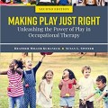 Making play just right: unleashing the power of play in occupational therapy