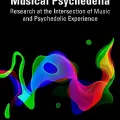 Musical psychedelia: research at the intersection of music and psychedelic experience