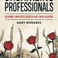 Book cover of "Organizing Professionals" by Gary Rhoades, featuring red roses and a stylized academic building background.