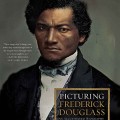 Picturing Frederick Douglass