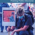 Power, Media and the Covid-19 Pandemic: Framing Public Discourse