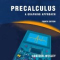 Cover of "Precalculus: A Graphing Approach," fourth edition. Features a graphing calculator with a graph on screen, set against blue and orange hues.