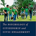 The Psychology of Citizenship and Civic Engagement