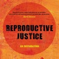 Reproductive justice : an introduction