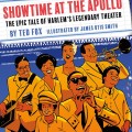 Showtime at the Apollo : the epic tale of Harlem's legendary theater