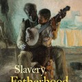 Slavery, Fatherhood, and Paternal Duty