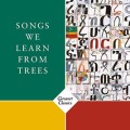 Songs We Learn from Trees