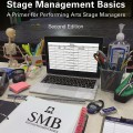 Stage management basics: a primer for performing arts stage managers