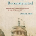 Book cover titled "Suffrage Reconstructed" by Laura E. Free. It features the U.S. Capitol under construction, symbolizing change and progress.