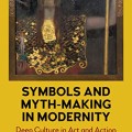 Symbols and myth-making in modernity: deep culture in modern art and action