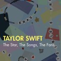 Colorful book cover featuring beaded bracelets with words like "ERAS" and "LOML," and trinkets. Title: "Taylor Swift: The Star, The Songs, The Fans." Playful tone.