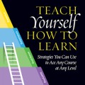 Teach Yourself How to Learn