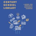 Cover of "The 21st Century School Library" by Ryan Bani Tahmaseb, featuring innovative teaching graphics on a blue background.
