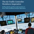 Cover of a report titled "The Air Traffic Controller Workforce Imperative" with two people in an air traffic control tower over a runway. Monitors display radar data.
