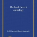 Blue book cover titled "The book-lovers' anthology" by R. M. Leonard (Robert Maynard), with a University of California Libraries seal at the bottom.