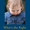 What's the Right Thing to Do?