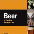 Beer: A Quality Perspective (Handbook of Alcoholic Beverages)