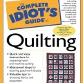 The Complete Idiot's Guide to Quilting