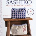 Essential Sashiko: 92 of the Most Popular Patterns (With 11 Projects and Actual Size Templates)