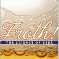 Froth!: The Science of Beer