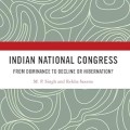 Indian National Congress: from dominance to hibernation