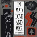 In Mad Love and War