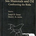 Sea Mammals and Oil: Confronting the Risks