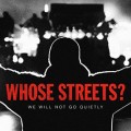 Whose Streets?