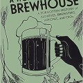 A Woman's Place Is in the Brewhouse: A Forgotten History of Alewives, Brewsters, Witches, and CEOs