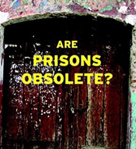 Are Prisons Obsolete?