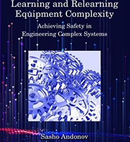 Learning and relearning equipment complexity: achieving safety in engineering complex systems