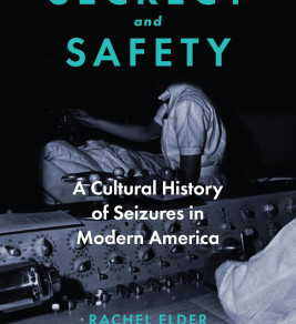 Cover of "Secrecy and Safety" by Rachel Elder. Features a vintage medical setting with a person in white examining equipment, conveying historical and clinical themes.