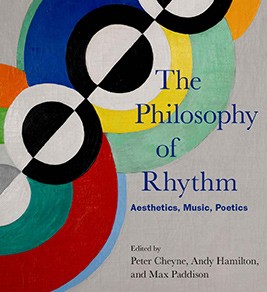 The Philosophy of Rhythm: Aesthetics, Music, Poetics 