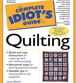 The Complete Idiot's Guide to Quilting