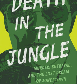Cover of "Death in the Jungle" by Candace Fleming features bold white text over a dark green silhouette. Keywords below read "Murder, Betrayal, and the Lost Dream of Jonestown."