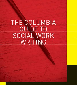 Columbia Guide to Social Work Writing