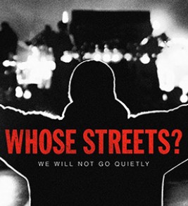 Whose Streets?